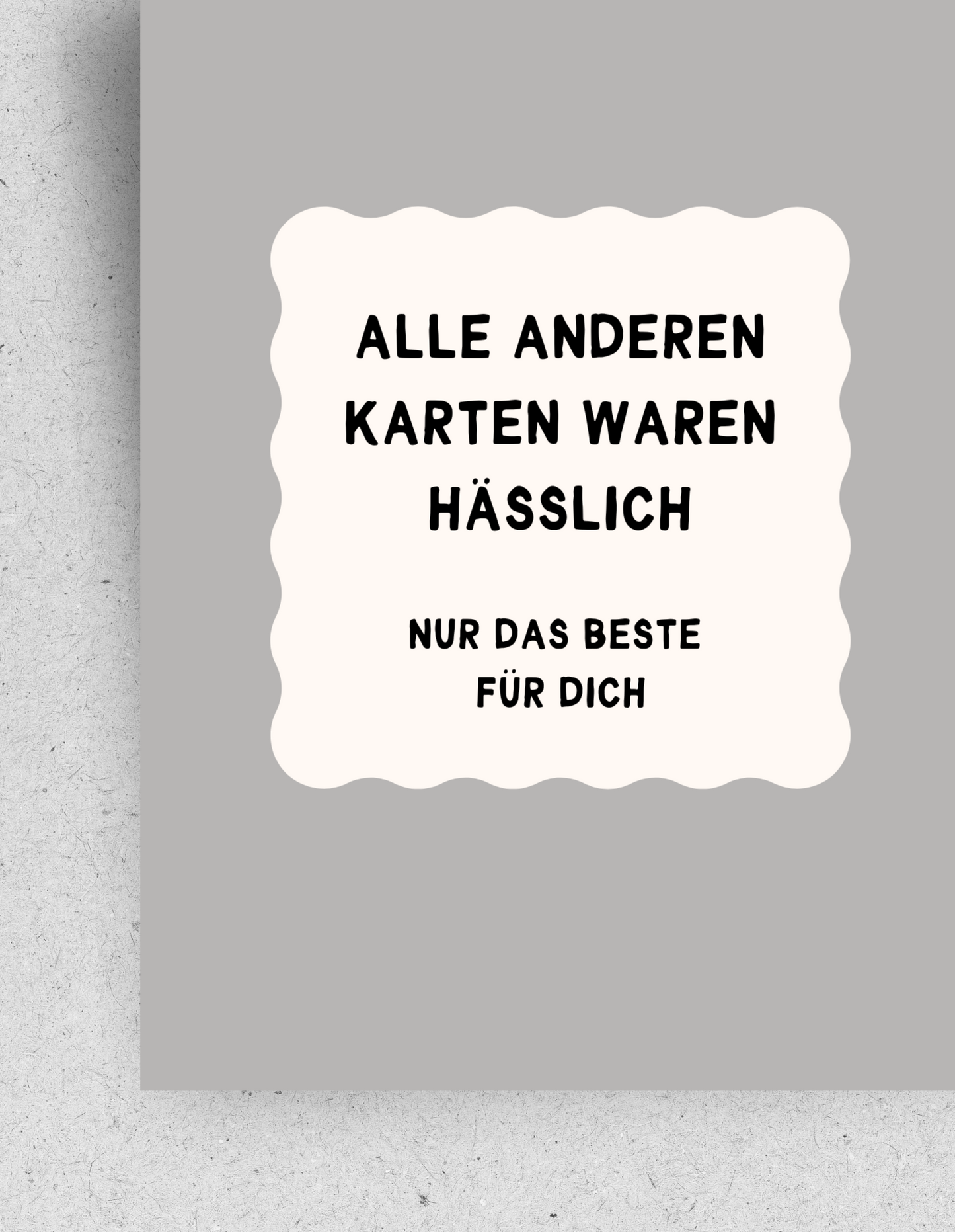 Postkarte "Alle anderen Karten waren hässlich" | Recyclingpapier