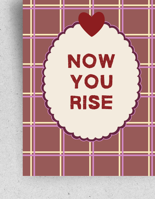 Postkarte "Now you rise"