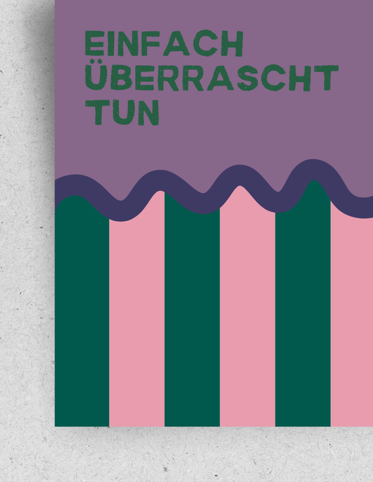 Postkarte "Einfach überrascht tun"