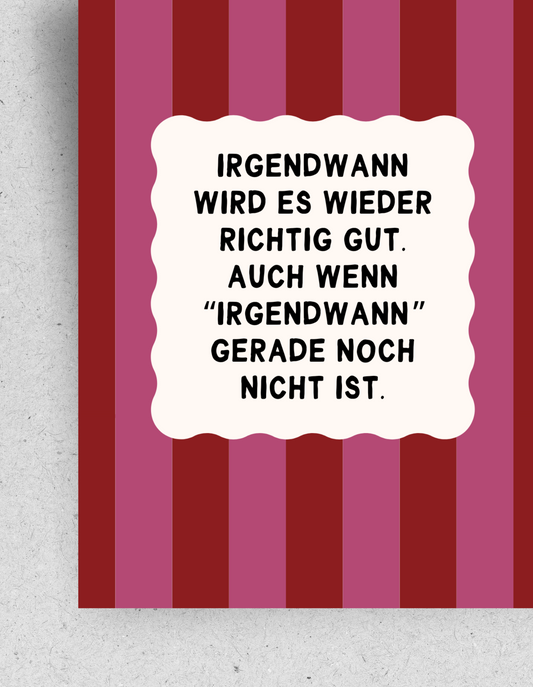 Postkarte "Irgendwann wird es wieder richtig gut" | Recyclingpapier