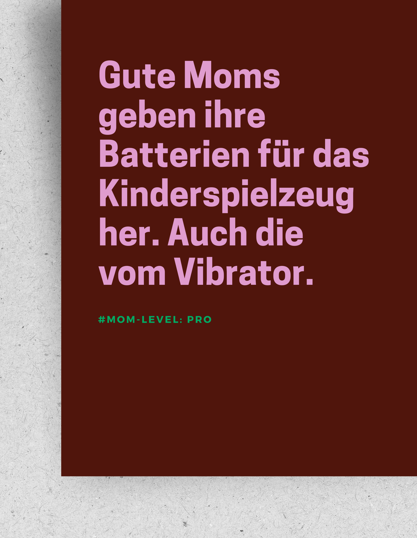 Postkarte "Gute Moms geben ihre Batterien her"