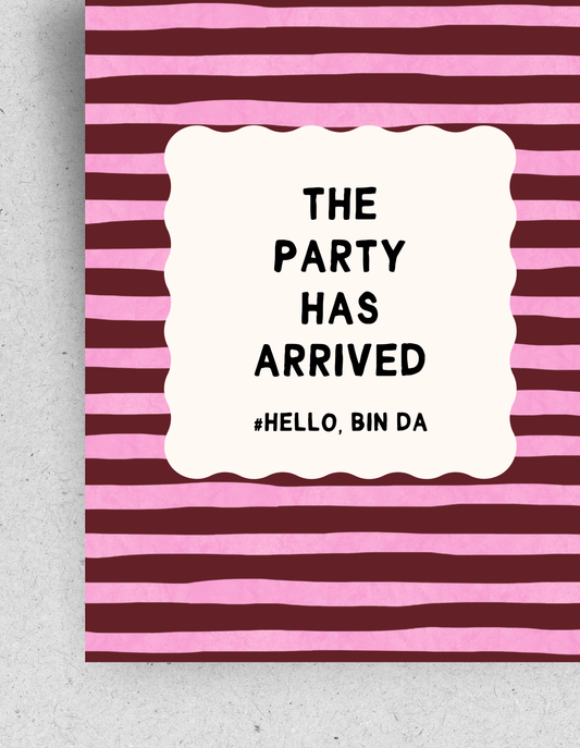 Postkarte "The Party has arrived #hello, bin da“