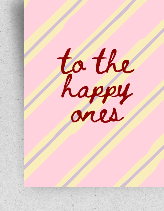 Postkarte "To the happy ones"