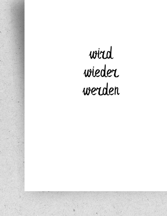 Karte “Wird wieder werden" / mit Umschlag