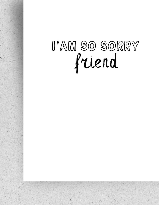 Karte mit der Aufschrift "I am so sorry friend" | mit Umschlag