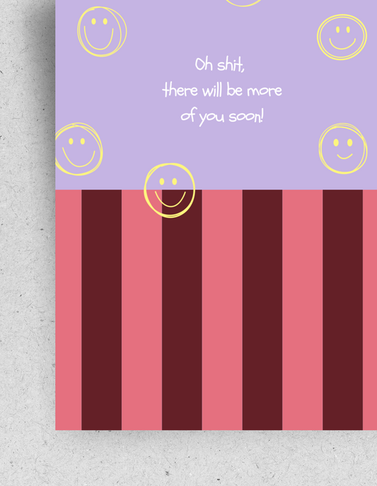 Lustige Geburtskarte "Oh shit, there will be more of you soon!" | Recyclingpapier (Kopie)