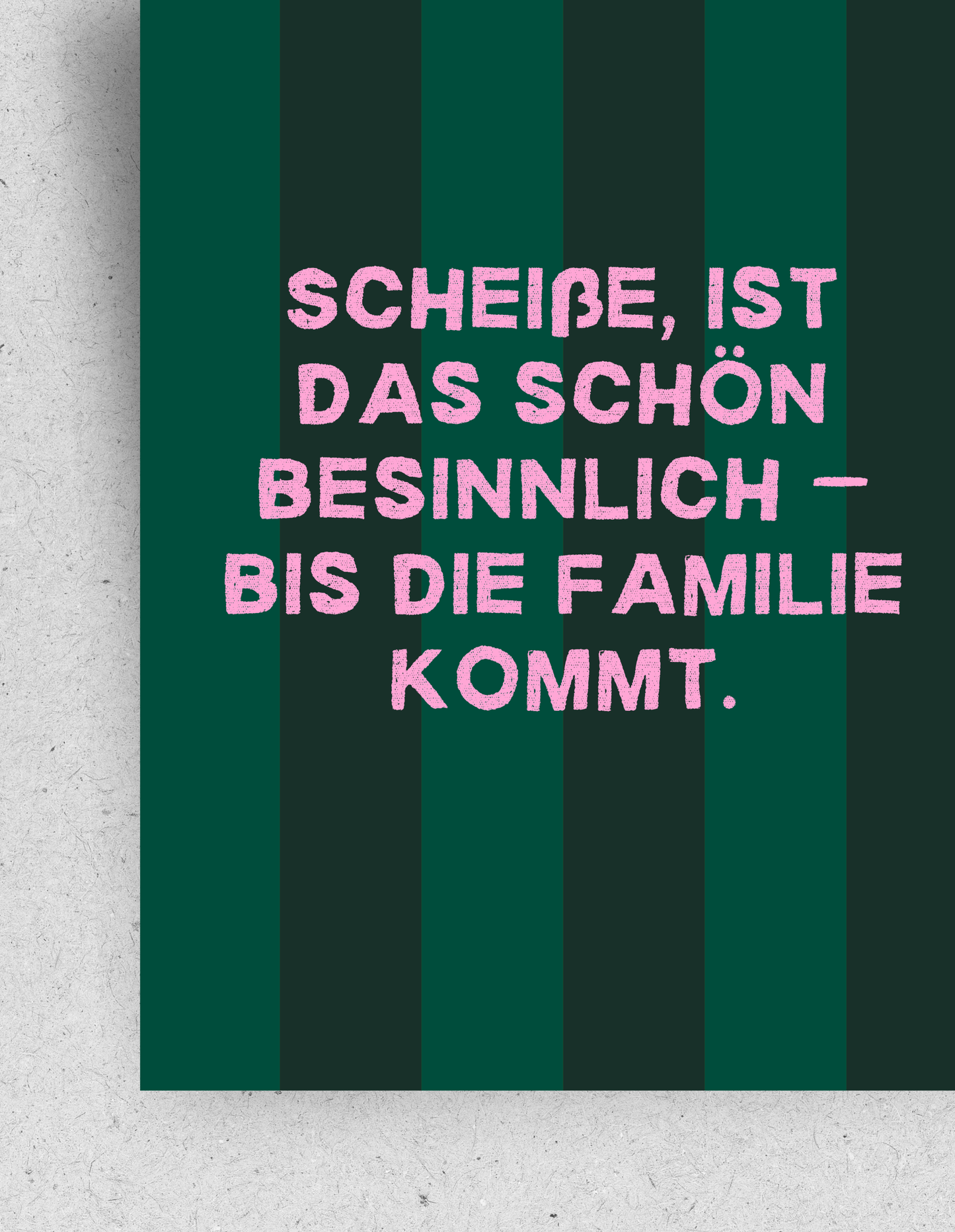 Lustige X-Mas Postkarte "Scheiße ist das schön besinnlich, bis die Familie kommt"