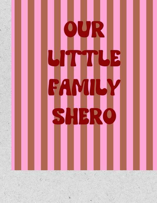 Kids FineArt Print "Our Family Shero"
