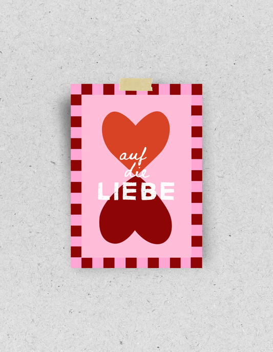 Postkarte "Auf die Liebe"