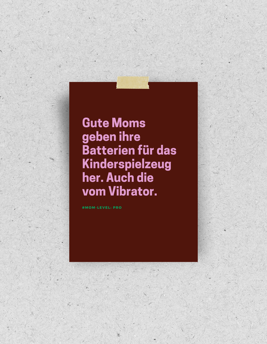 Postkarte "Gute Moms geben ihre Batterien her"