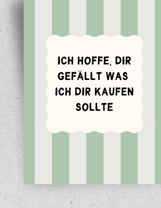 Postkarte "Ich hoffe, dir gefällt was ich dir kaufen sollte" | Recyclingpapier