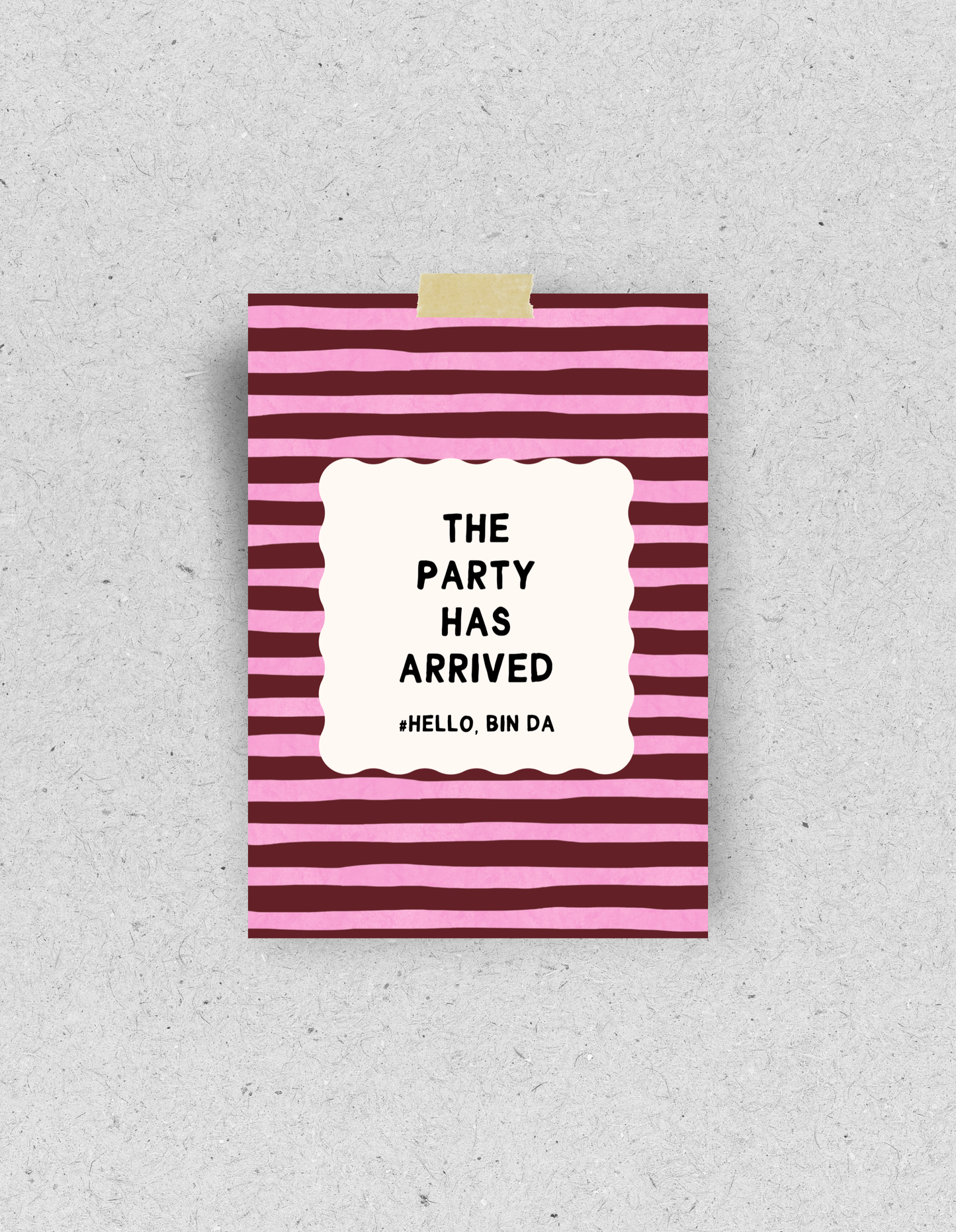 Postkarte "The Party has arrived #hello, bin da“