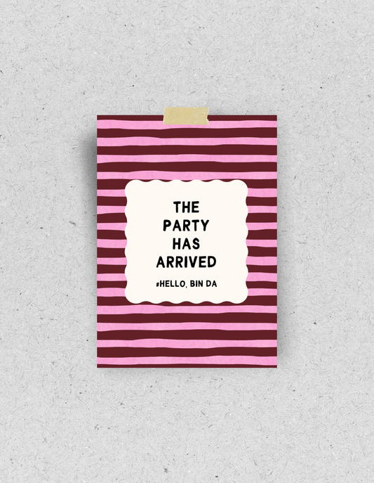 Postkarte "The Party has arrived #hello, bin da“