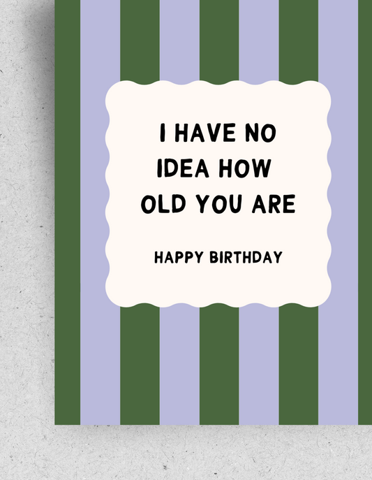 Postkarte "Keine Ahnung wie alt du bist" | Recyclingpapier