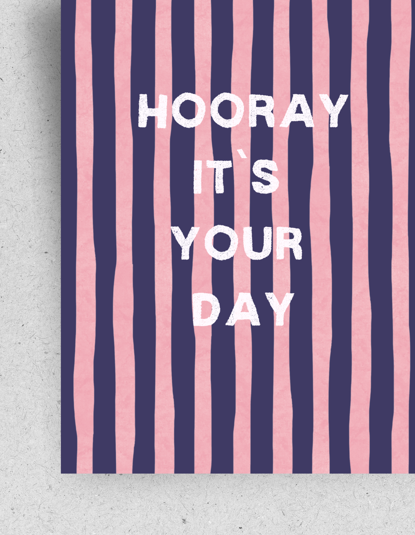 Postkarte "Horray it`s your day"