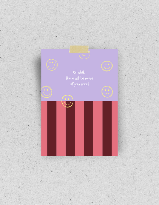 Lustige Geburtskarte "Oh shit, there will be more of you soon!" | Recyclingpapier (Kopie)