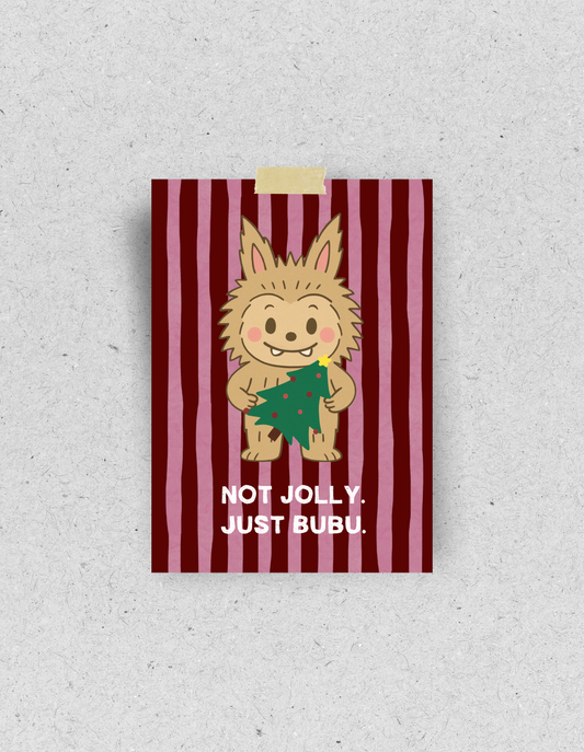 X-Mas Postkarte "Not Jolly just Bubu"